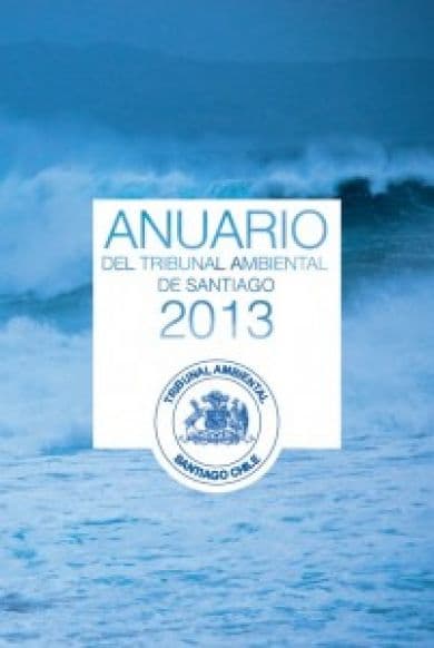 Segundo Tribunal Ambiental presentó Anuario 2013.