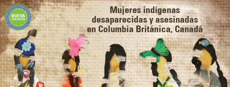 CIDH presenta informe sobre mujeres indígenas asesinadas y desaparecidas en Canadá.