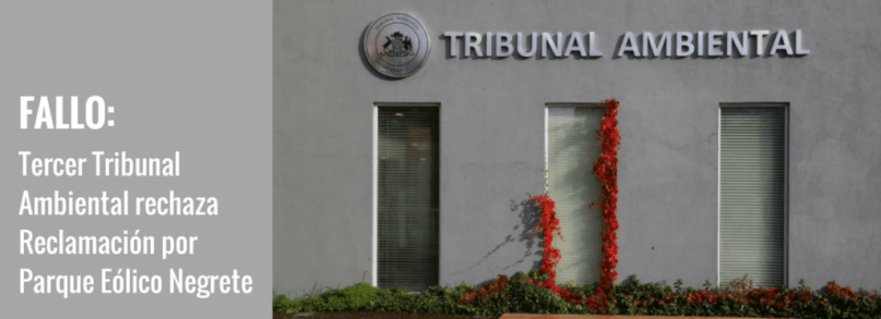 Tercer Tribunal Ambiental rechazó reclamación de comunidades indígenas respecto de Parque Eólico Negrete.
