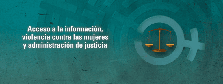 CIDH publicó informe “Acceso a la información, violencia contra las mujeres y la administración de justicia en las Américas”.