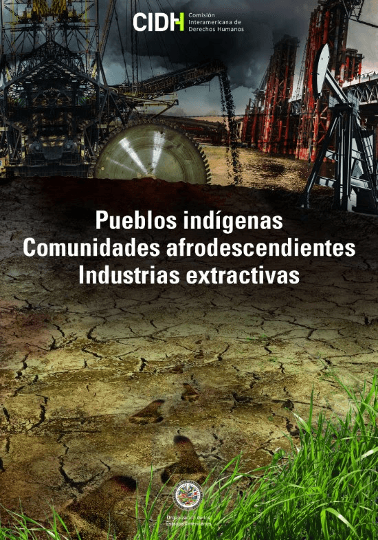 CIDH publicó Informe sobre Pueblos indígenas, comunidades afrodescendientes y recursos naturales.