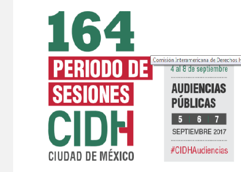 CIDH: Comienza el 164 Periodo Extraordinario de Sesiones a realizarse en Ciudad de México.
