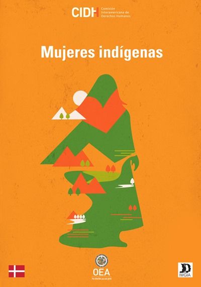 CIDH publica informe sobre los derechos humanos de las mujeres indígenas en América.