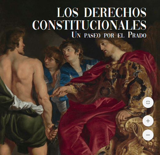 “Los derechos constitucionales, un paseo por el Prado”, es el título de una reciente publicación del Tribunal Constitucional de España.