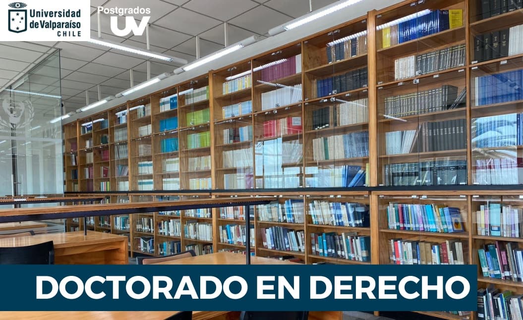 Doctorado en Derecho de la Universidad de Valparaíso abre convocatoria para su séptima versión.