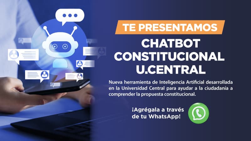Universidad Central presenta ChatBot Constitucional.