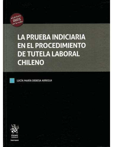 Se lanzará el libro «La prueba indiciaria en el procedimiento de tutela laboral chileno», basado en el análisis de 600 sentencias de instancia.