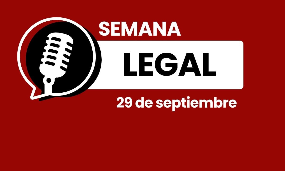 📢Semana Legal – 29 de septiembre