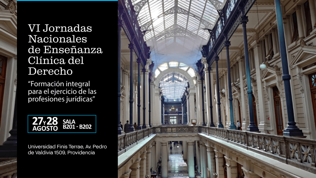 Universidad Finis Terrae será sede de las VI Jornadas Nacionales de Enseñanza Clínica del Derecho en Chile